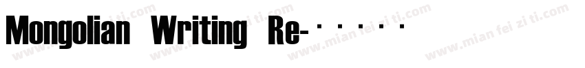 Mongolian Writing Re字体转换